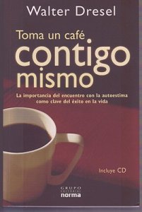 Toma un café contigo mismo
