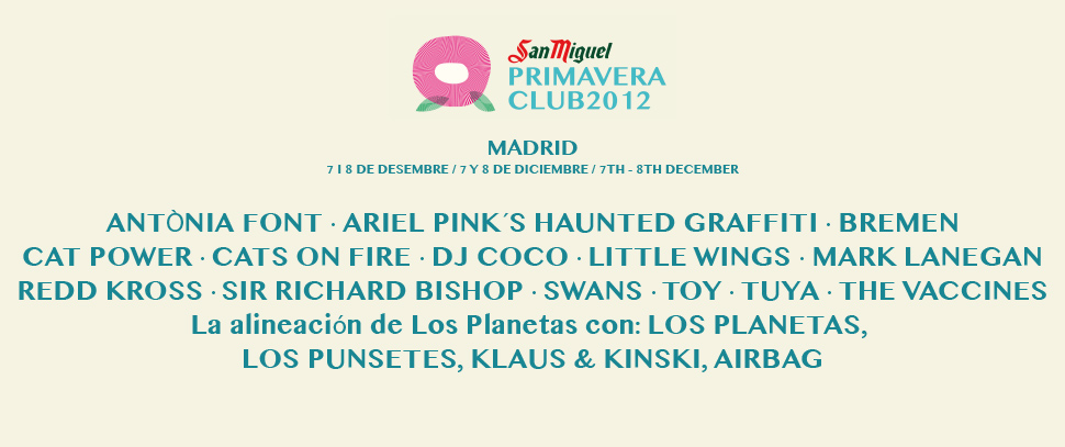 San Miguel Primavera Club: artistas confirmados 1