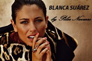 Blanca Suárez by Pilar Navarro