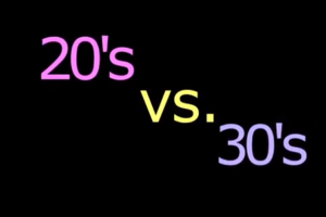 20s vs 30s
