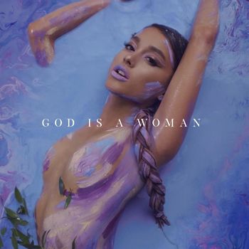 ¿Por qué ha sido un escándalo God is a woman de Ariana Grande? - Ariana Grande